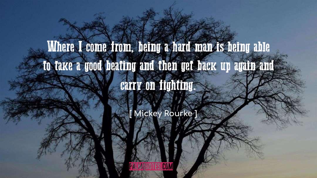 Good Fighting quotes by Mickey Rourke