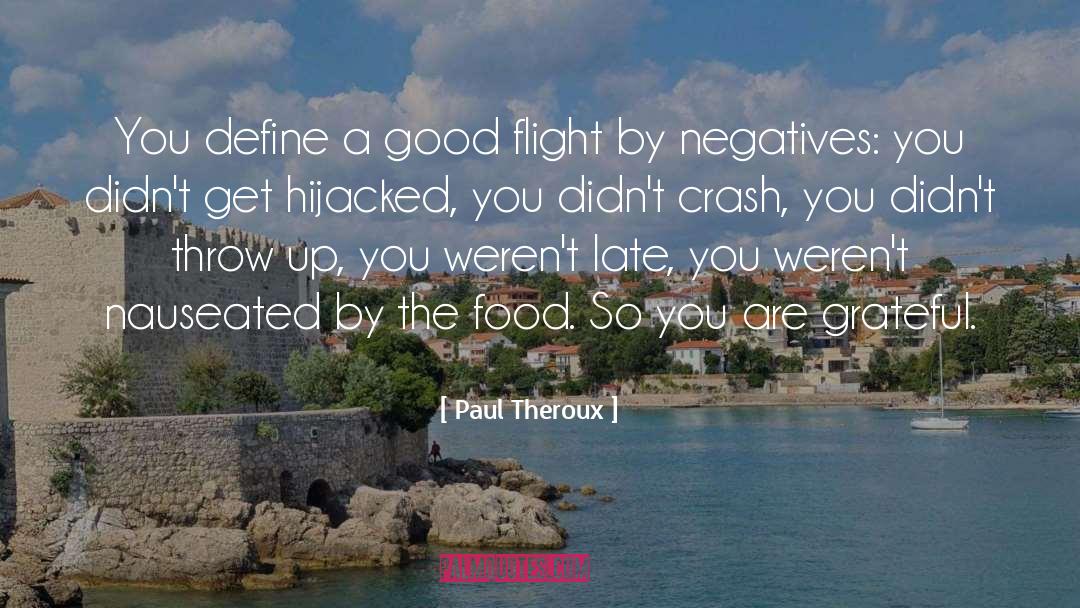 Good Flight quotes by Paul Theroux