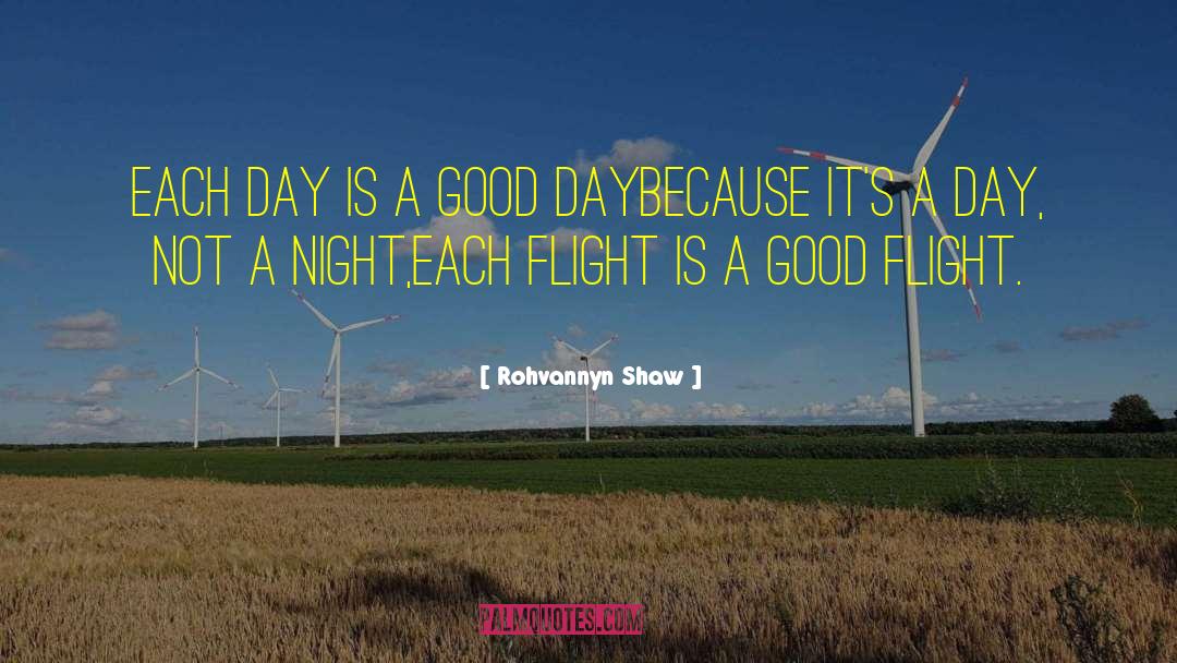 Good Flight quotes by Rohvannyn Shaw