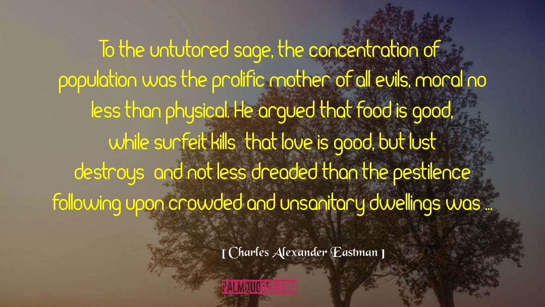 Good Food Good Company quotes by Charles Alexander Eastman