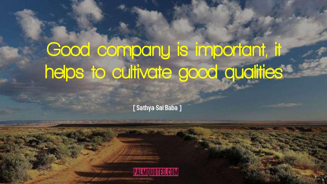 Good Food Good Company quotes by Sathya Sai Baba