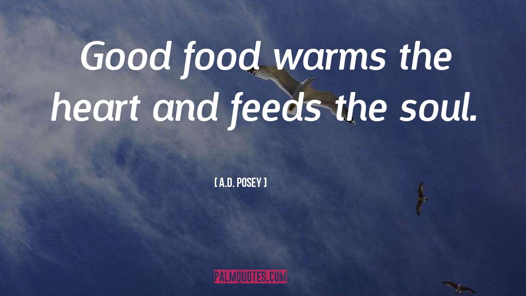 Good Food quotes by A.D. Posey