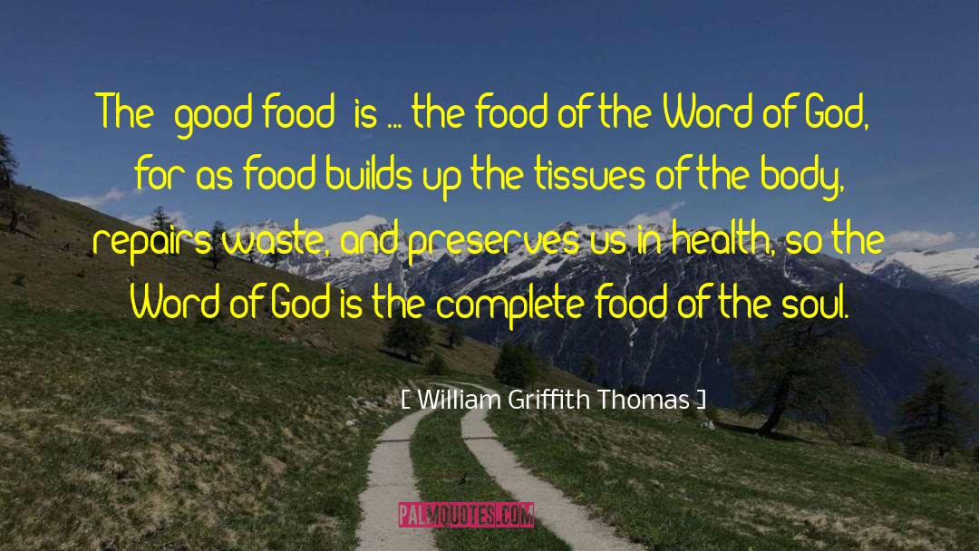 Good Food quotes by William Griffith Thomas