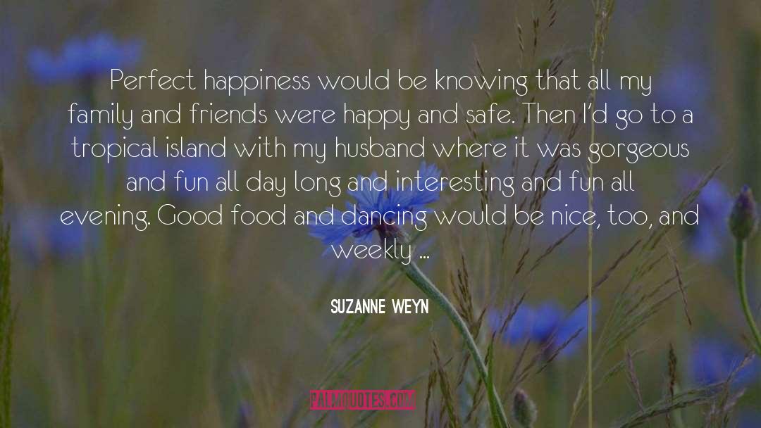 Good Food quotes by Suzanne Weyn