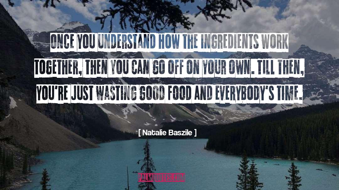 Good Food quotes by Natalie Baszile