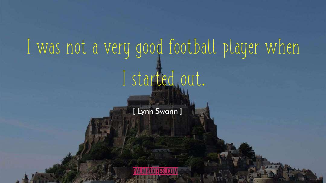 Good Football quotes by Lynn Swann