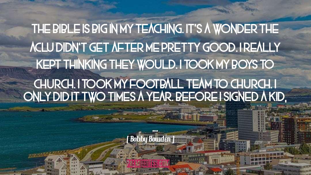 Good Football quotes by Bobby Bowden