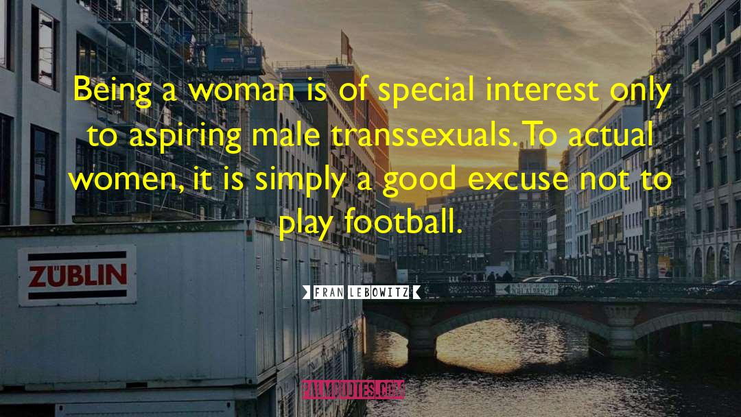 Good Football quotes by Fran Lebowitz