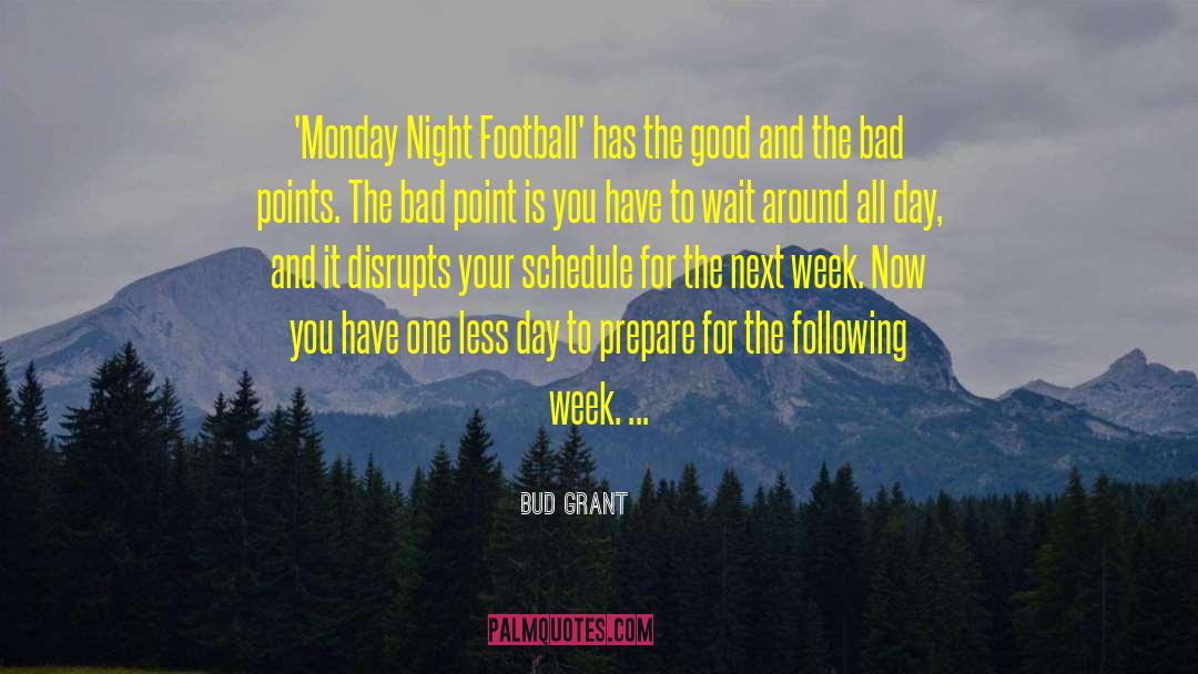 Good Football quotes by Bud Grant