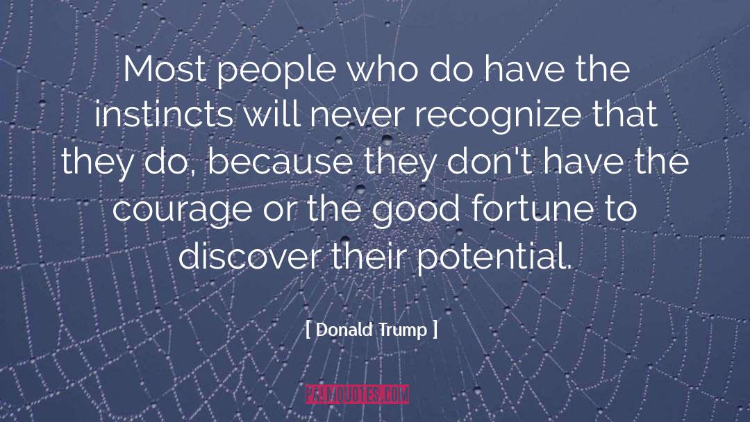 Good Fortune Teller quotes by Donald Trump