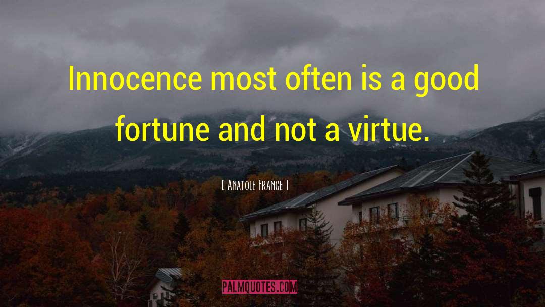 Good Fortune Teller quotes by Anatole France