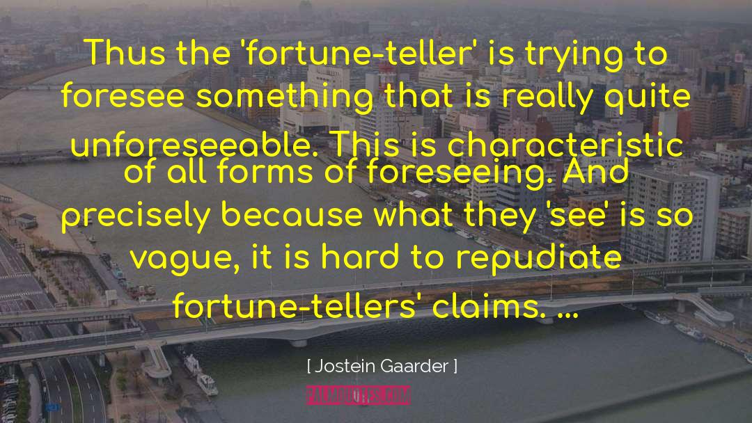 Good Fortune Teller quotes by Jostein Gaarder
