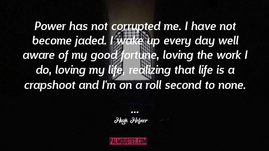 Good Fortune Telling quotes by Hugh Hefner