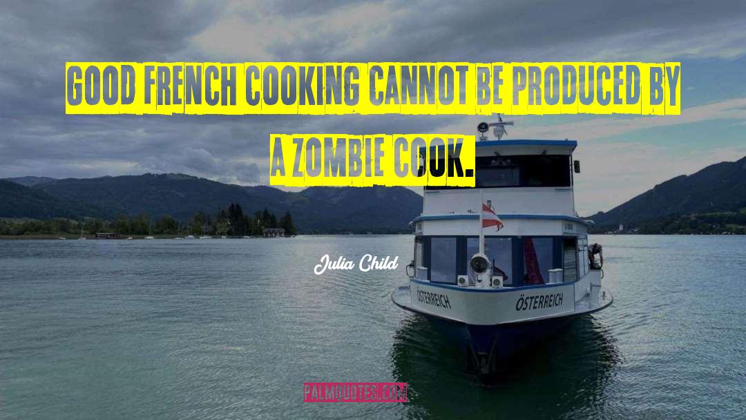 Good French quotes by Julia Child