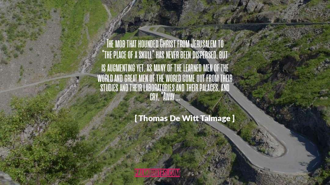 Good Friday Jesus quotes by Thomas De Witt Talmage