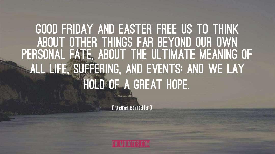 Good Friday quotes by Dietrich Bonhoeffer