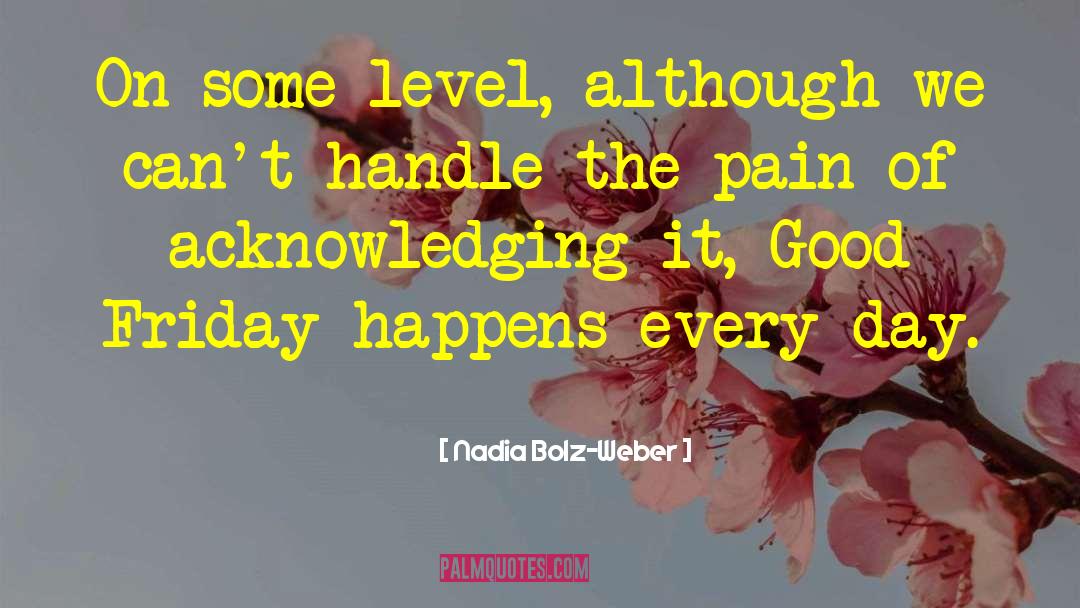 Good Friday quotes by Nadia Bolz-Weber