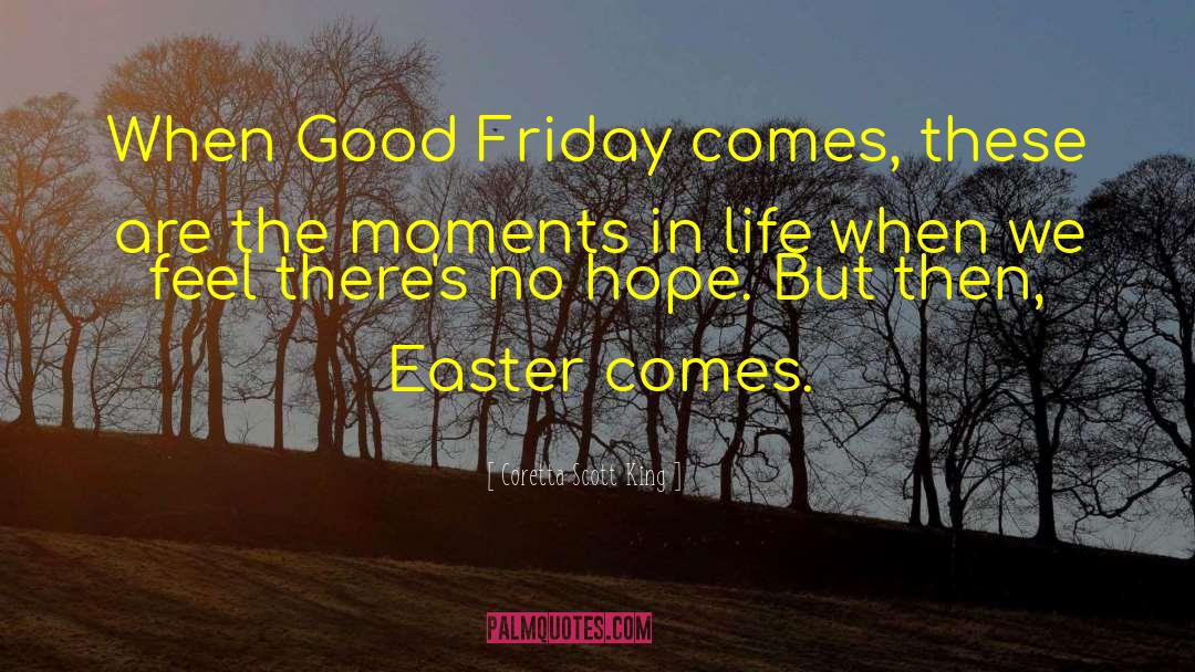 Good Friday quotes by Coretta Scott King
