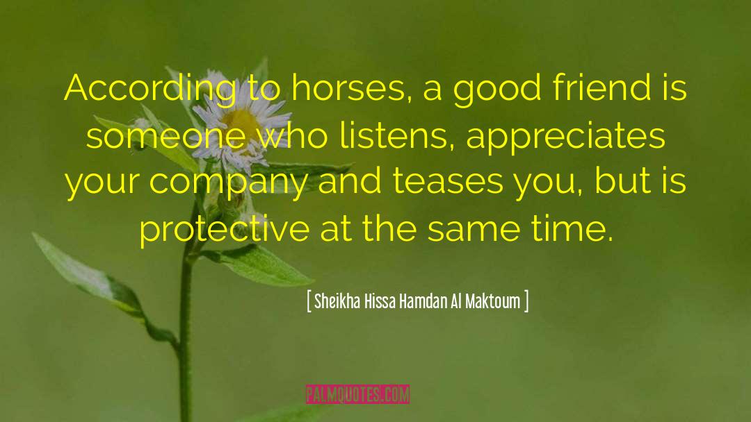 Good Friend quotes by Sheikha Hissa Hamdan Al Maktoum