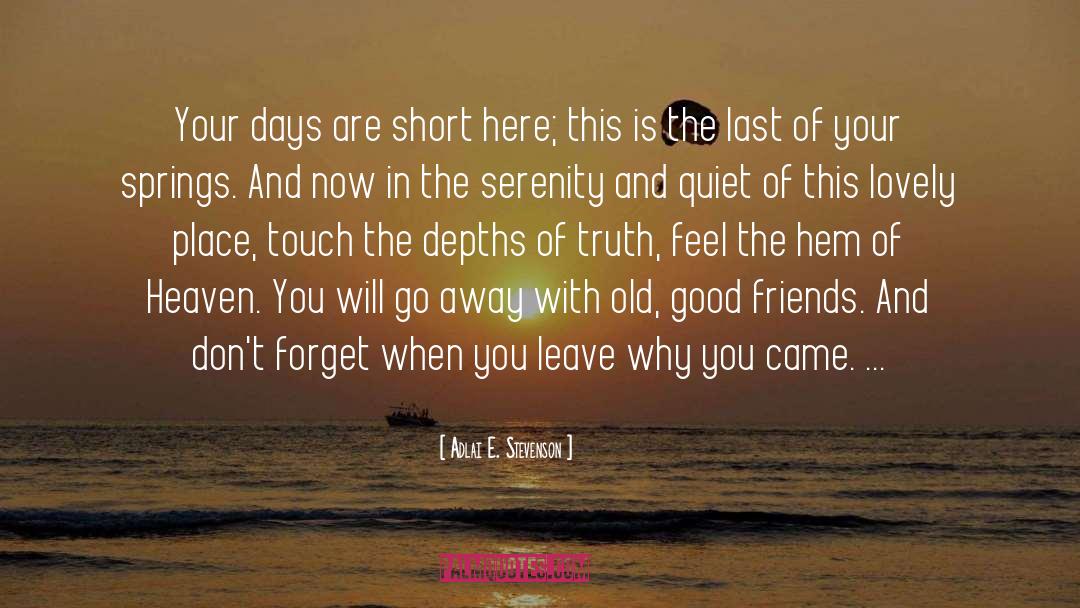 Good Friends quotes by Adlai E. Stevenson