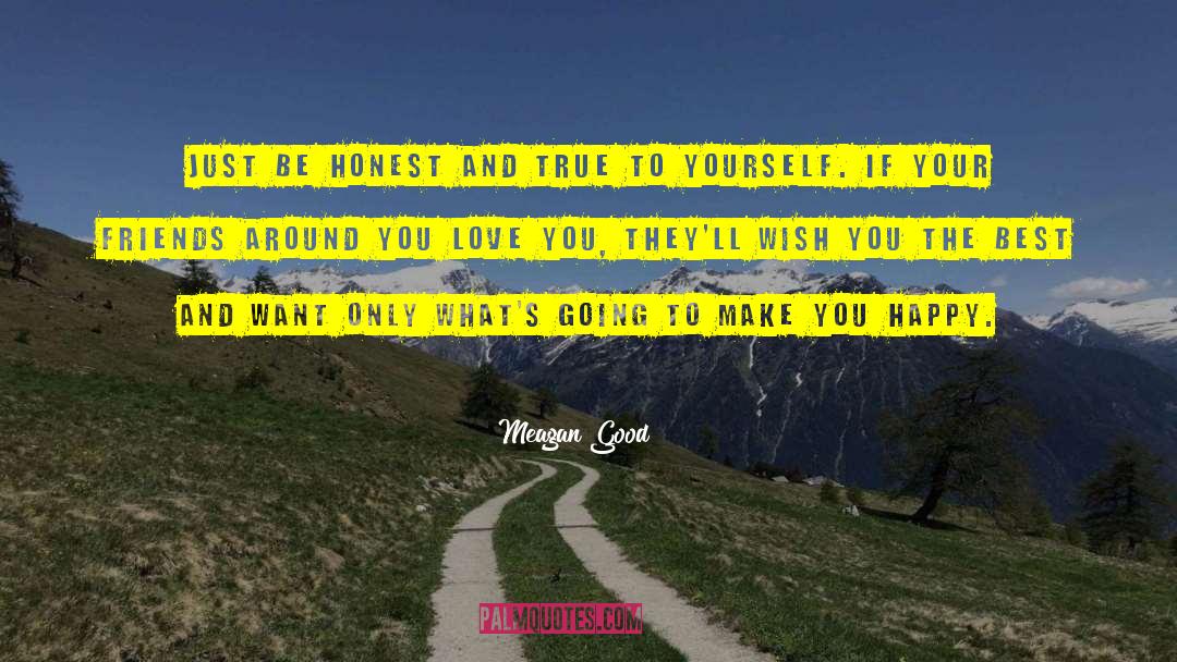 Good Friends Trust quotes by Meagan Good