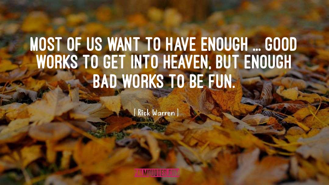 Good Fun quotes by Rick Warren