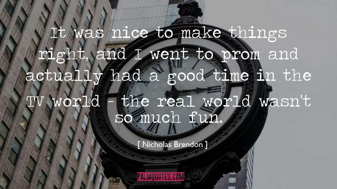 Good Fun quotes by Nicholas Brendon
