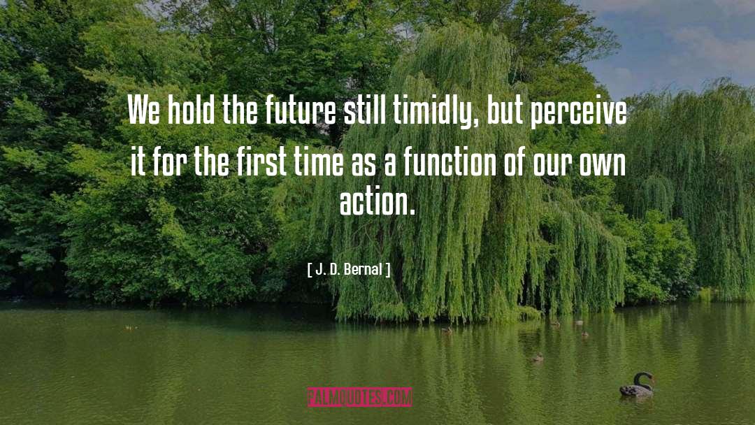 Good Future quotes by J. D. Bernal