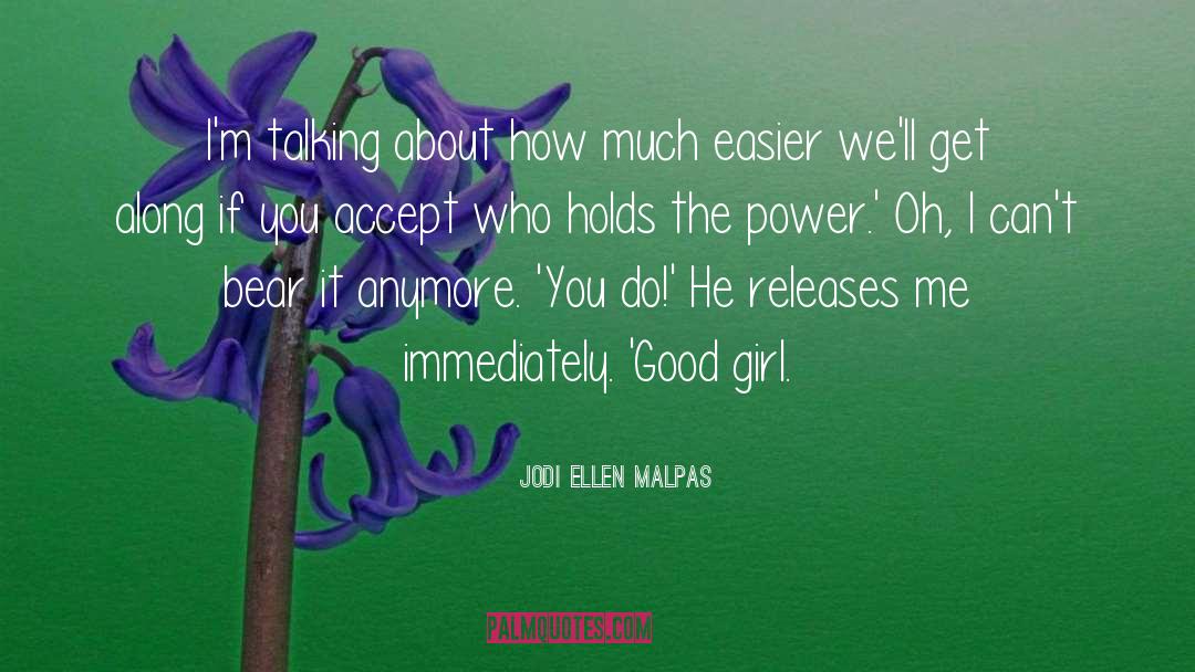 Good Girl quotes by Jodi Ellen Malpas