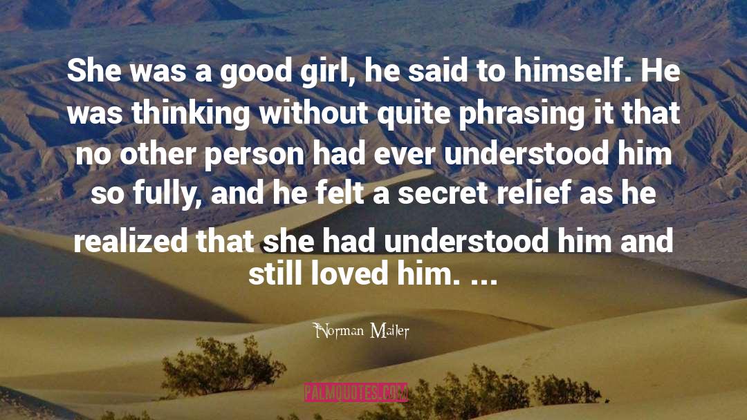 Good Girl quotes by Norman Mailer