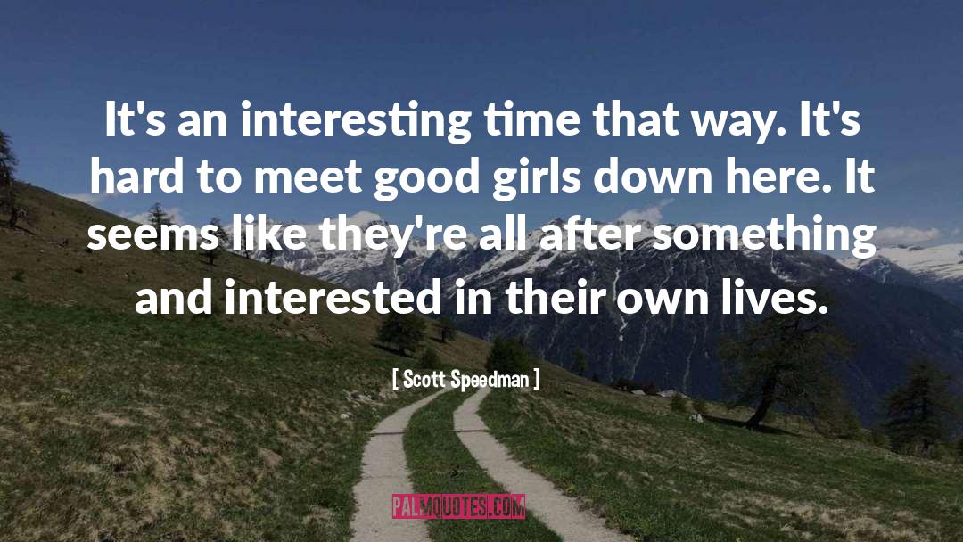 Good Girls quotes by Scott Speedman
