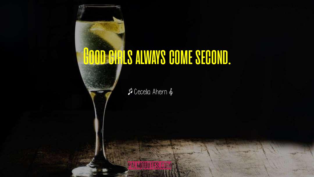 Good Girls quotes by Cecelia Ahern