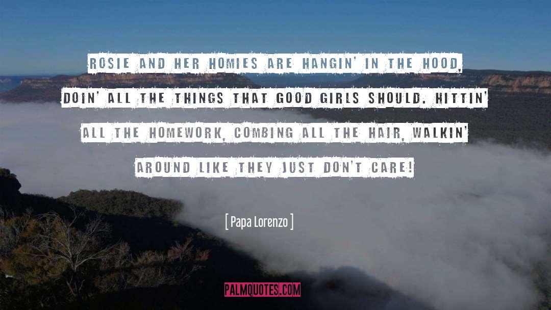 Good Girls quotes by Papa Lorenzo