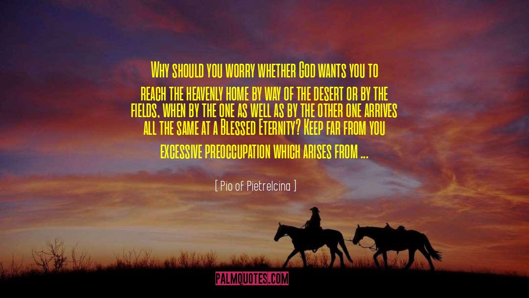 Good God quotes by Pio Of Pietrelcina