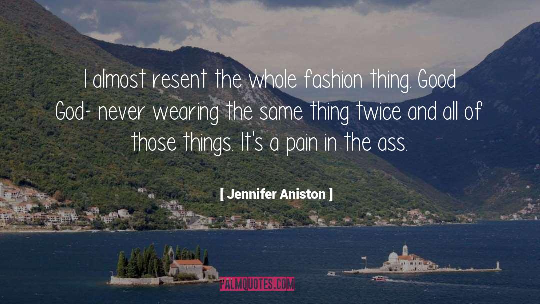 Good God quotes by Jennifer Aniston