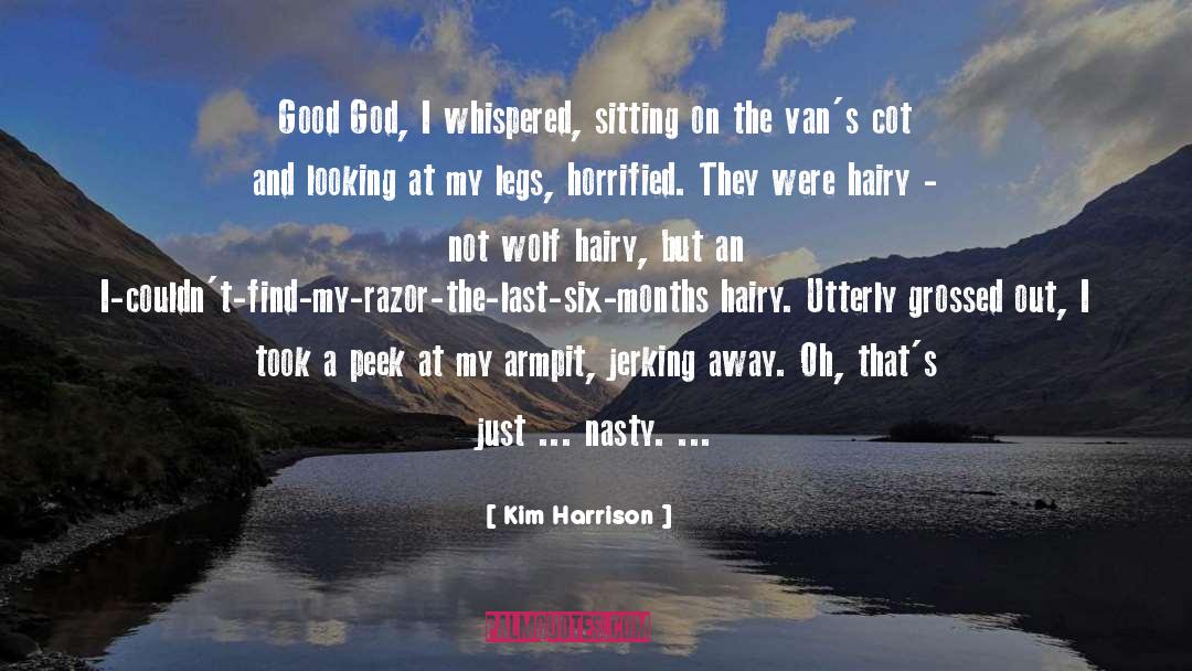 Good God quotes by Kim Harrison