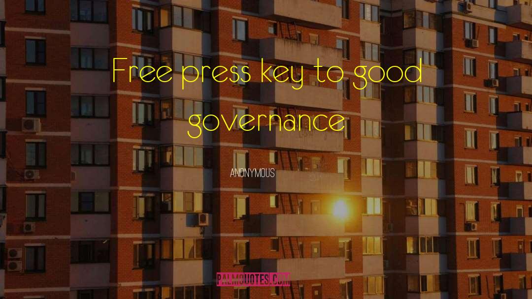 Good Governance quotes by Anonymous