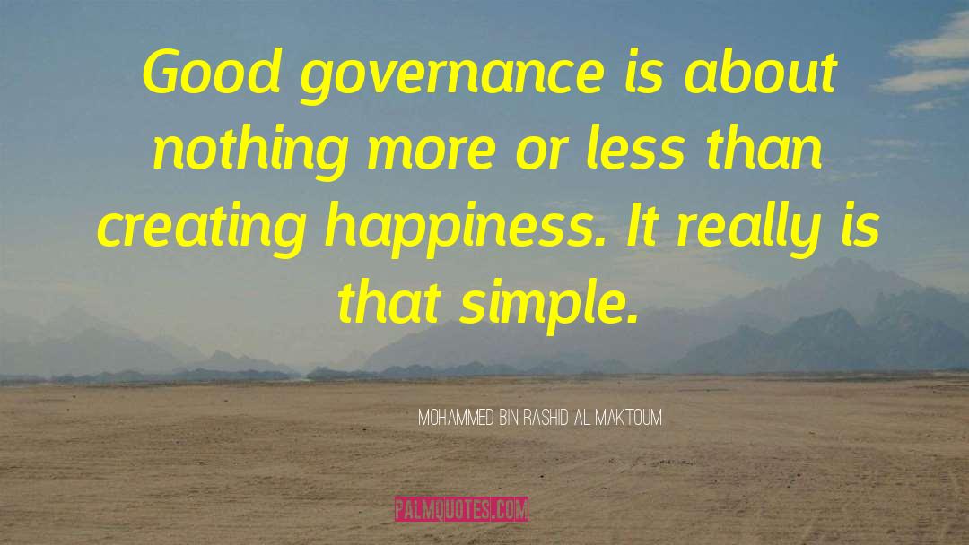 Good Governance quotes by Mohammed Bin Rashid Al Maktoum