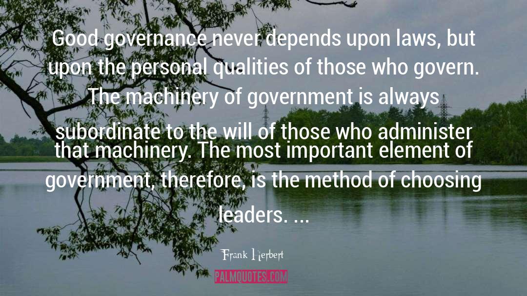 Good Governance quotes by Frank Herbert
