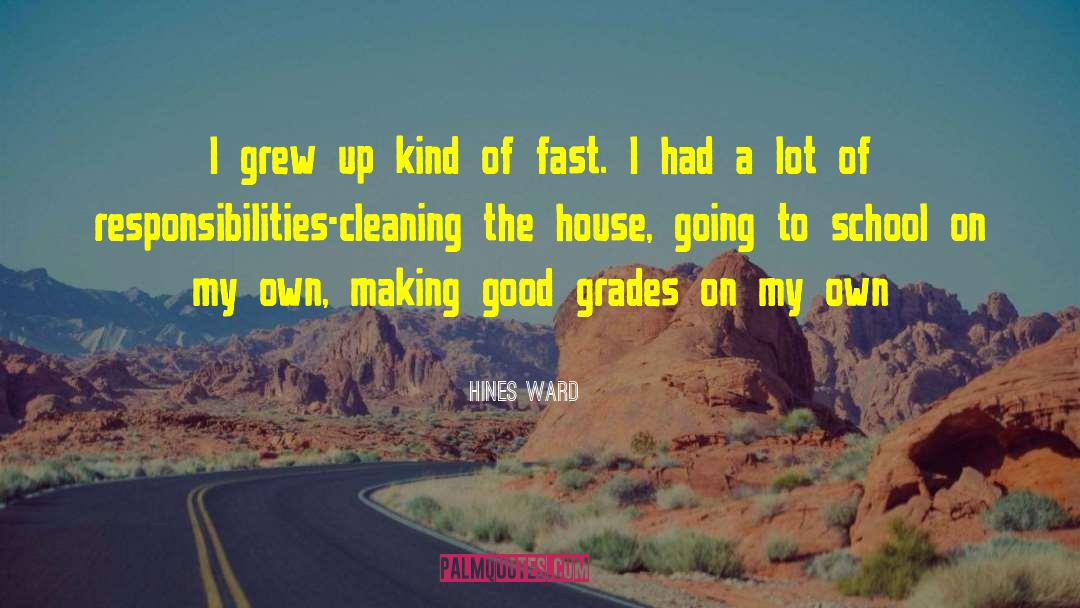 Good Grades quotes by Hines Ward