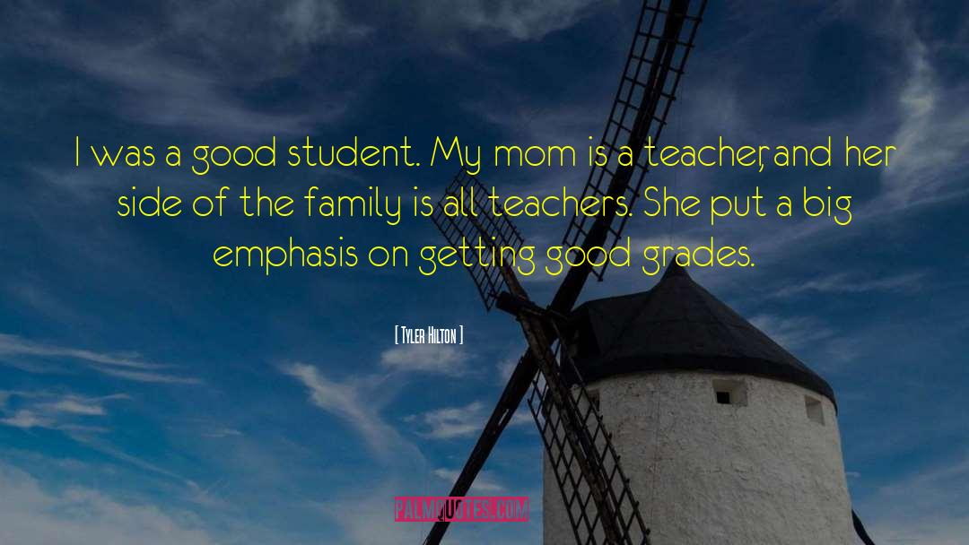Good Grades quotes by Tyler Hilton
