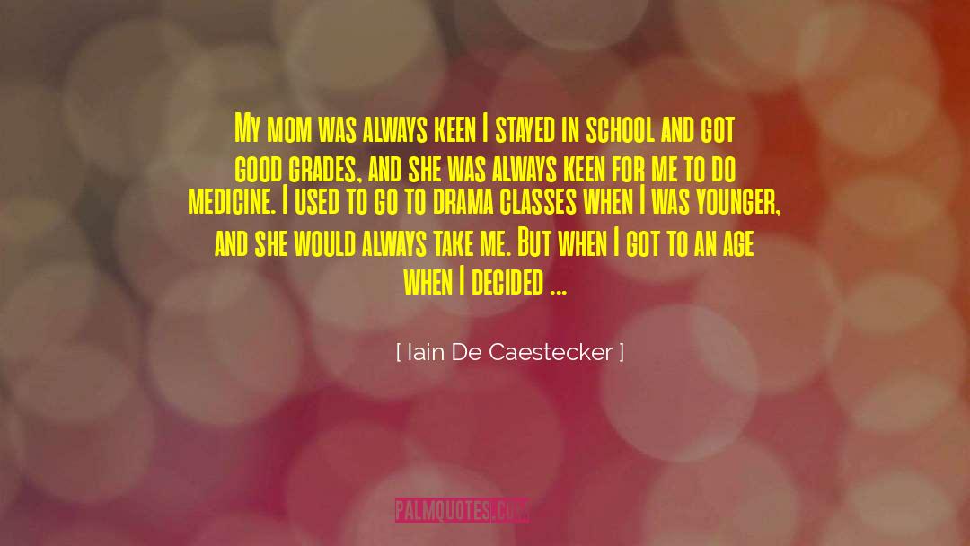Good Grades quotes by Iain De Caestecker