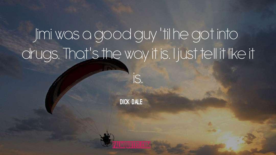 Good Guy quotes by Dick Dale