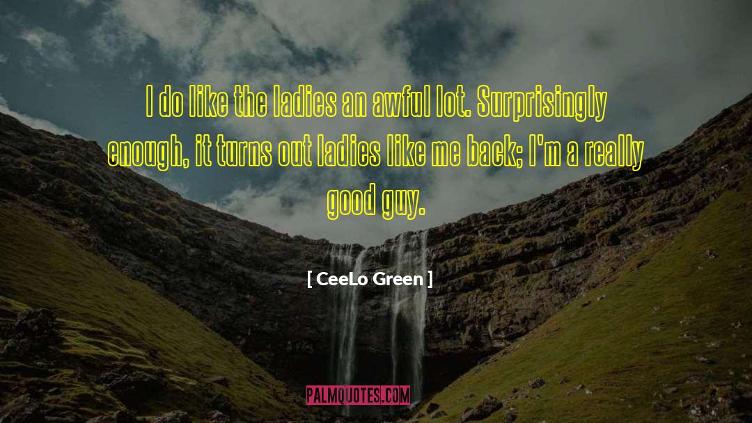 Good Guy quotes by CeeLo Green