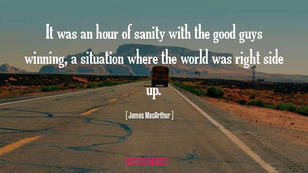 Good Guys quotes by James MacArthur