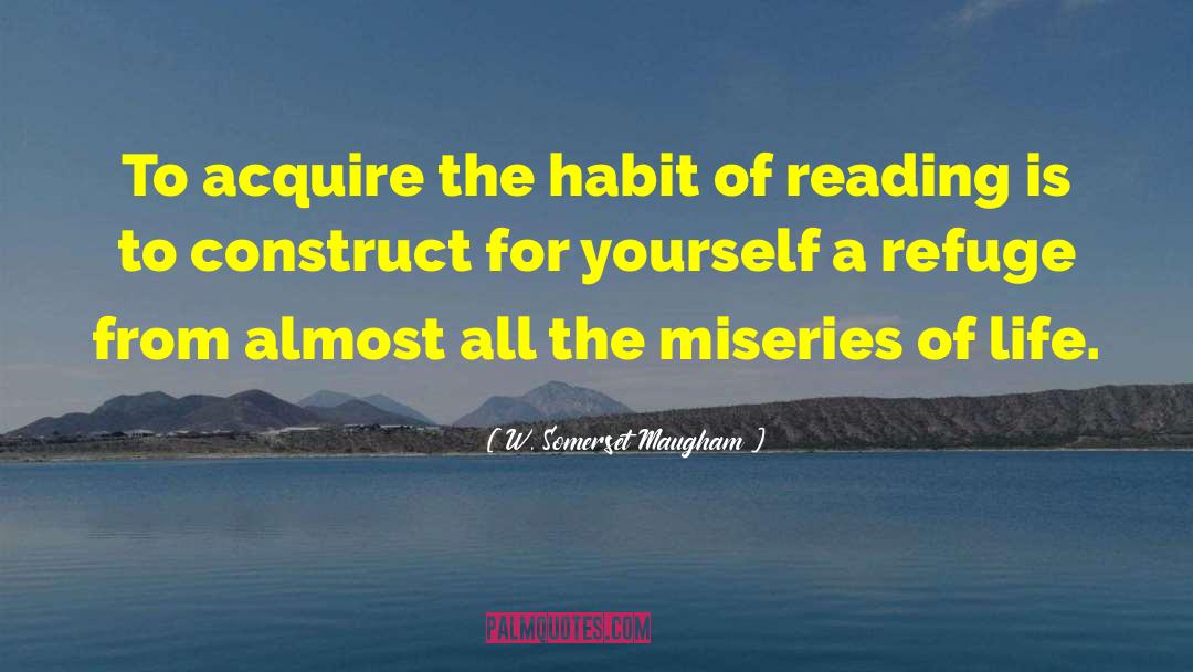 Good Habits quotes by W. Somerset Maugham