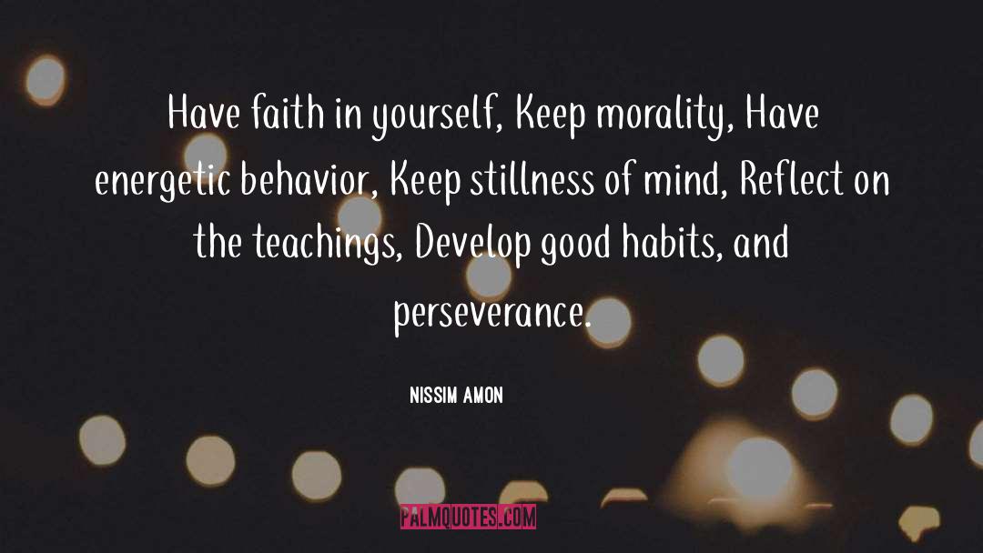 Good Habits quotes by Nissim Amon