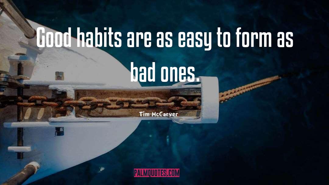 Good Habits quotes by Tim McCarver