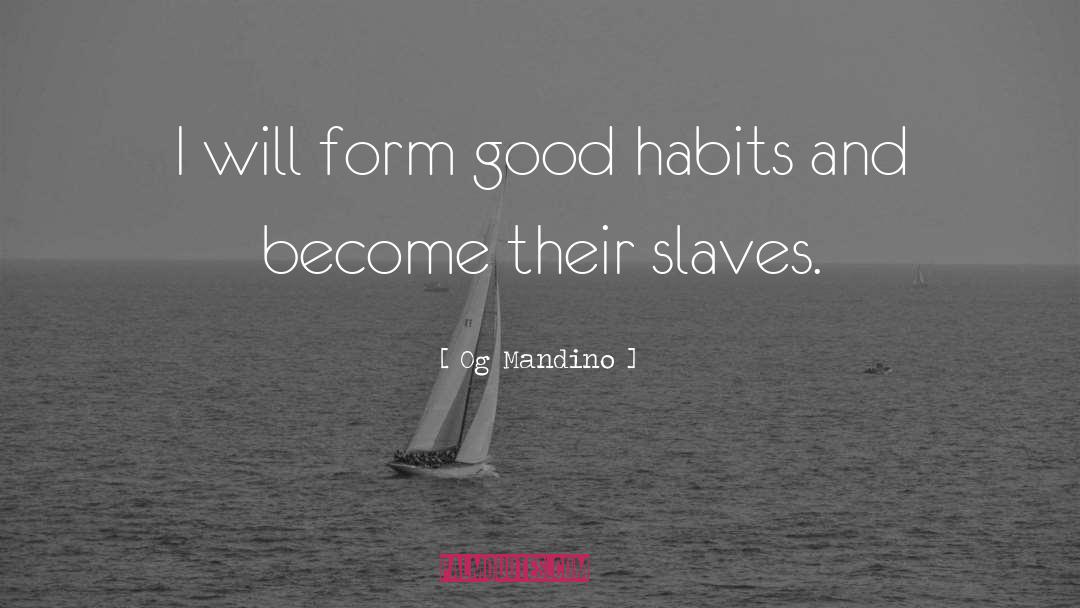 Good Habits quotes by Og Mandino
