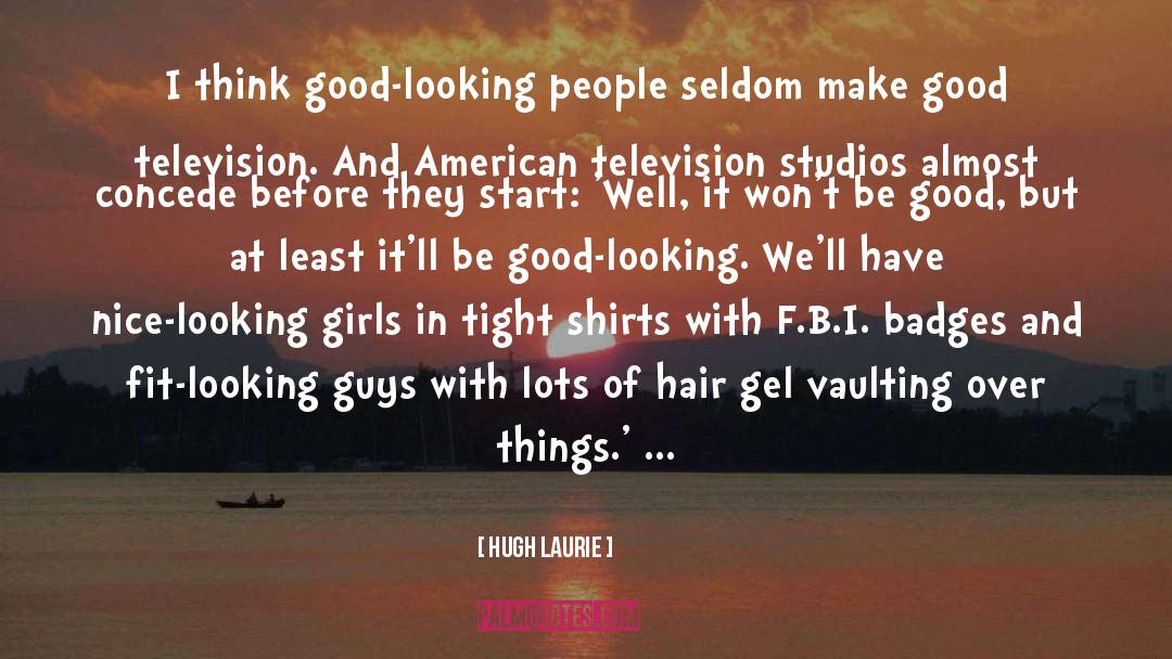 Good Hair quotes by Hugh Laurie